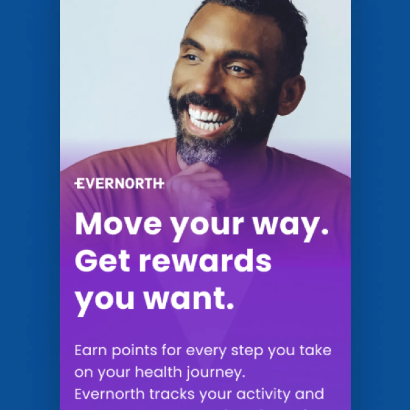 Example of a promotional graphic. Main text reads "Move your way. Get rewards you want."